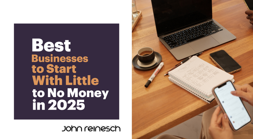 best businesses to start with no money 2025